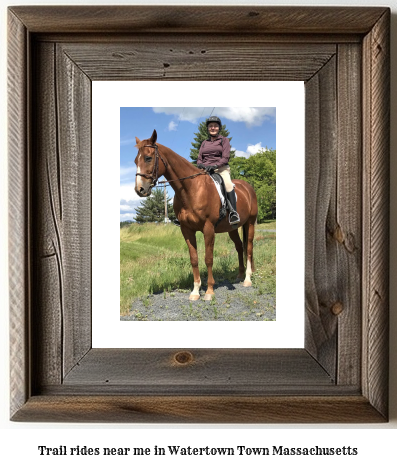 trail rides near me in Watertown Town, Massachusetts